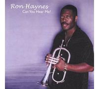 Ron Haynes - Can You Hear Me ?