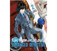 Ron Kamonohashi: Deranged Detective T02 Akira Amano (Auteur), Alexandre Fournier (Traduction)