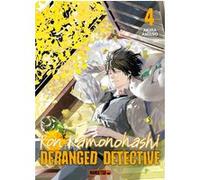 Ron Kamonohashi: Deranged Detective T04 Akira Amano (Auteur), Alexandre Fournier (Traduction)