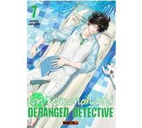 Ron Kamonohashi: Deranged Detective T07 Akira Amano (Auteur), Alexandre Fournier (Traduction)