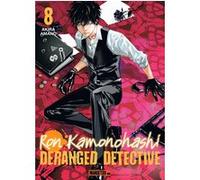 Ron Kamonohashi: Deranged Detective T08 Akira Amano (Auteur), Alexandre Fournier (Traduction)