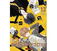 Ron Kamonohashi: Deranged Detective T13 - Akira Amano - Mangetsu - ebook (ePub illustré) - Manga