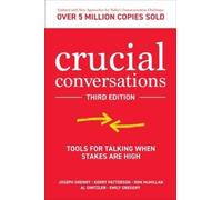 Ron McMillan & Al Switzler – Conversations cruciales – Outils pour parler à forts enjeux – 3e