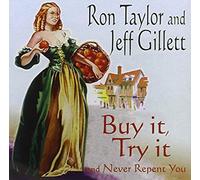 Ron Taylor And Jeff Gillett - Buy It, Try It And Never Repent You