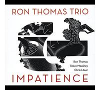 Ron Thomas - Impatience