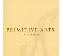 Ron Trent - Primitive Arts [Import]