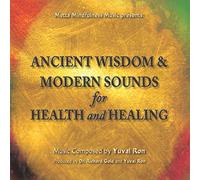 Ron Yuval - Ancient Wisdom & Modernsounds for Health