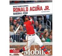 Ronald Acuña Jr.: Baseball Star