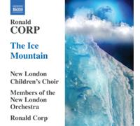 Ronald Corp – The Ice Mountain – CD – NAXOS