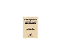 Ronald Dworkin And Contemporary Jurisprudence