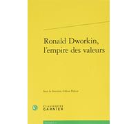 Ronald Dworkin, l'empire des valeurs