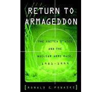 Ronald E. Powas Return to Armageddon: The United States and the Nuclear (Relié)