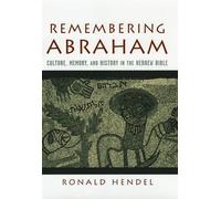 Ronald Hendel Remembering Abraham (Relié)