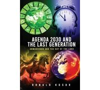 Ronald Kosor Agenda 2030 and the Last Generation (Poche)