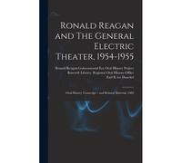 Ronald Reagan And The General Electric Theater, 1954-1955