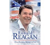 Ronald Reagan Duchowa biografia - Paul Kengor (Biographies en polonais)