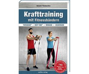 Ronald Thomschk Krafttraining mit Fitnessbändern: TheraBand ® + Body-Tub (Poche)