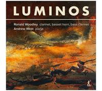 Ronald Woodley - Luminos - Contemporary Music For Clarinet [Compact Discs]