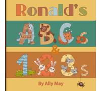 Ronald's ABCs and 123s: A Personalized Animal Alphabet and Numbers Book