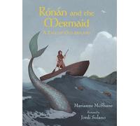 Rónán and the Mermaid: A Tale of Old Ireland