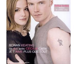 Ronan Keating En Duo Avec Cécilia Cara - Je t'aime Plus Que Tout-Limite [Import]