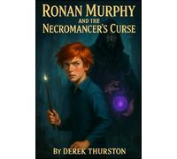 Ronan Murphy and the Necromancer's Curse