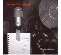 Ronan O'Snodaigh - The Last Mile Home [Import]