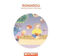 Ronarou - Yves-Marie Clément - Kilowatt Eds - broché - Roman cadet