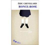 Ronce-Rose Eric Chevillard (Auteur)
