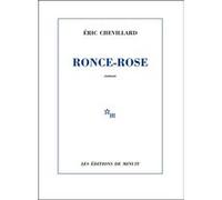 Ronce-Rose Eric Chevillard (Auteur)