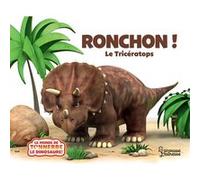 Ronchon le tricératops NE Jeanne Willis (Auteur), Peter Curtis (Auteur)