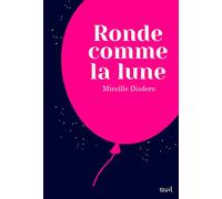 Ronde comme la lune