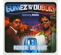 Gomez & Dubois – Ronde de nuit – Maxi CD édition limitée (inclus le clip)