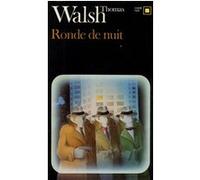 Ronde de nuit Thomas Walsh (Auteur), François de Mecquenem (Traduction)