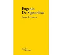 Ronde des convers 1999-2004 Eugenio de Signoribus (Auteur)
