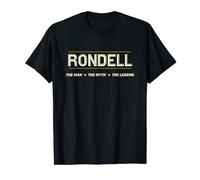 RONDELL the Man the Myth the LEGEND | Men Boys Name - Funny T-Shirt