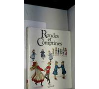 Rondes et comptines (Textes et partitions musicales)