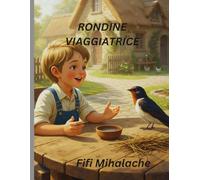 RONDINE VIAGGIATRICE: Per bambini di età compresa tra 4 e 8 anni