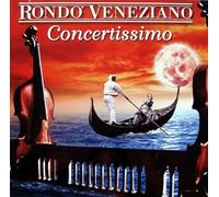 Rondo Veneziano - Concertissimo