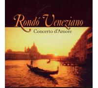 Rondo Veneziano - Concerto D'Amore [Import]