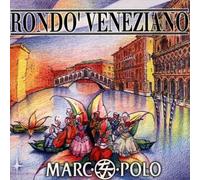 Rondo Veneziano - Marco Polo