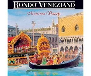Rondo Veneziano - Misteriosa Venezia