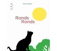 Ronds ronds - Maria Jalibert - Points De Suspension - broché - Album éveil dès la naissance