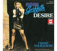 Roni Griffith - Desire / I Want Your Lovin [Vinyl Single 7'']
