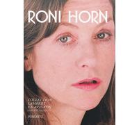 RONI HORN CATALOGUE DE L EXPOSITION DE LA COLLECTION LAMBERT EN AVIGNON