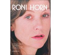 Roni Horn – Catalogue de l'exposition de la Collection Lambert en Avignon – Phebus Creation