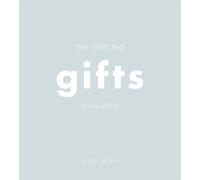 Roni Horn The Selected Gifts (1974 2015)