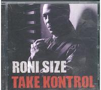Roni Size - Take Kontrol