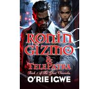 RONIN GIZMO & TelePatra: Book 1 of The Ghost Chronicles