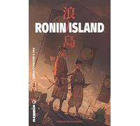 Ronin Island - Tome 1 - L'union fait la force